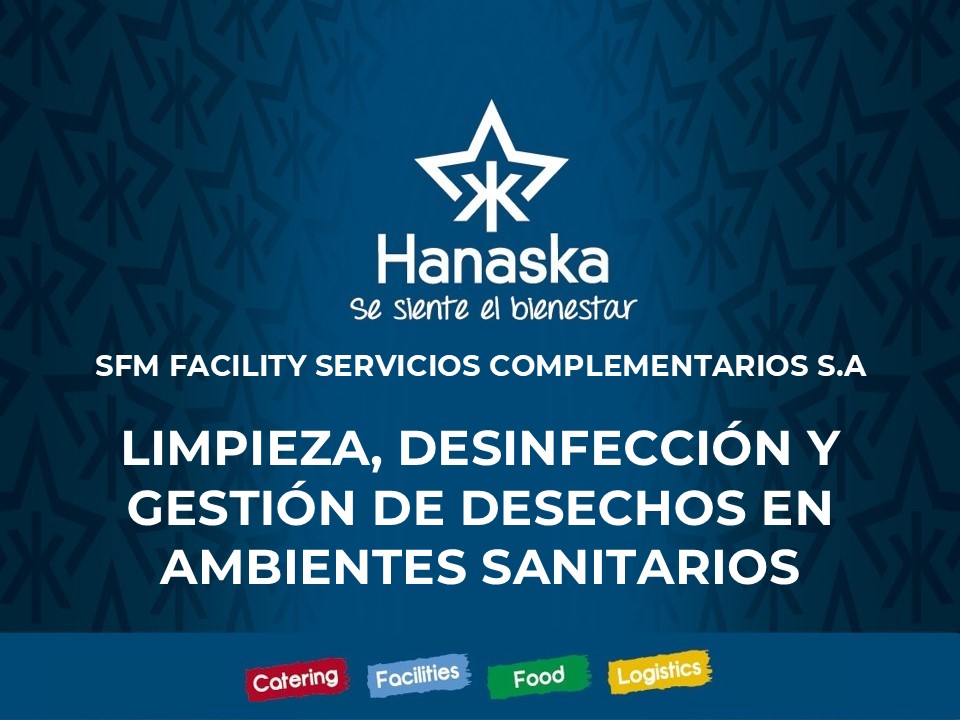 LIMPIEZA, DESINFECCIÓN Y GESTIÓN DE DESECHOS EN AMBIENTES SANITARIOS