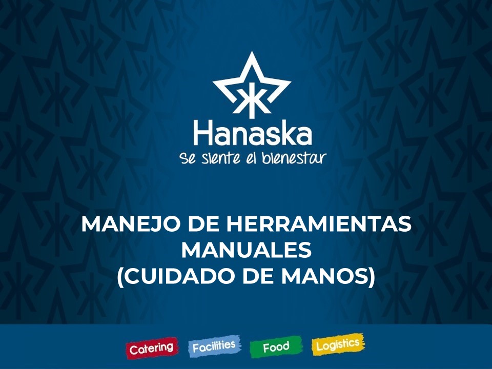 MANEJO DE HERRAMIENTAS MANUALES (CUIDADO DE MANOS)